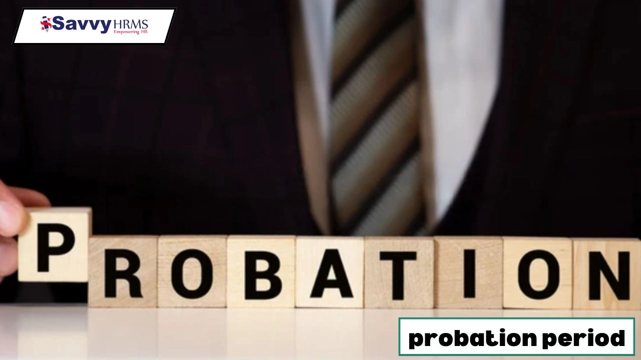 Probation Period: Simplified Guide for New Joiners