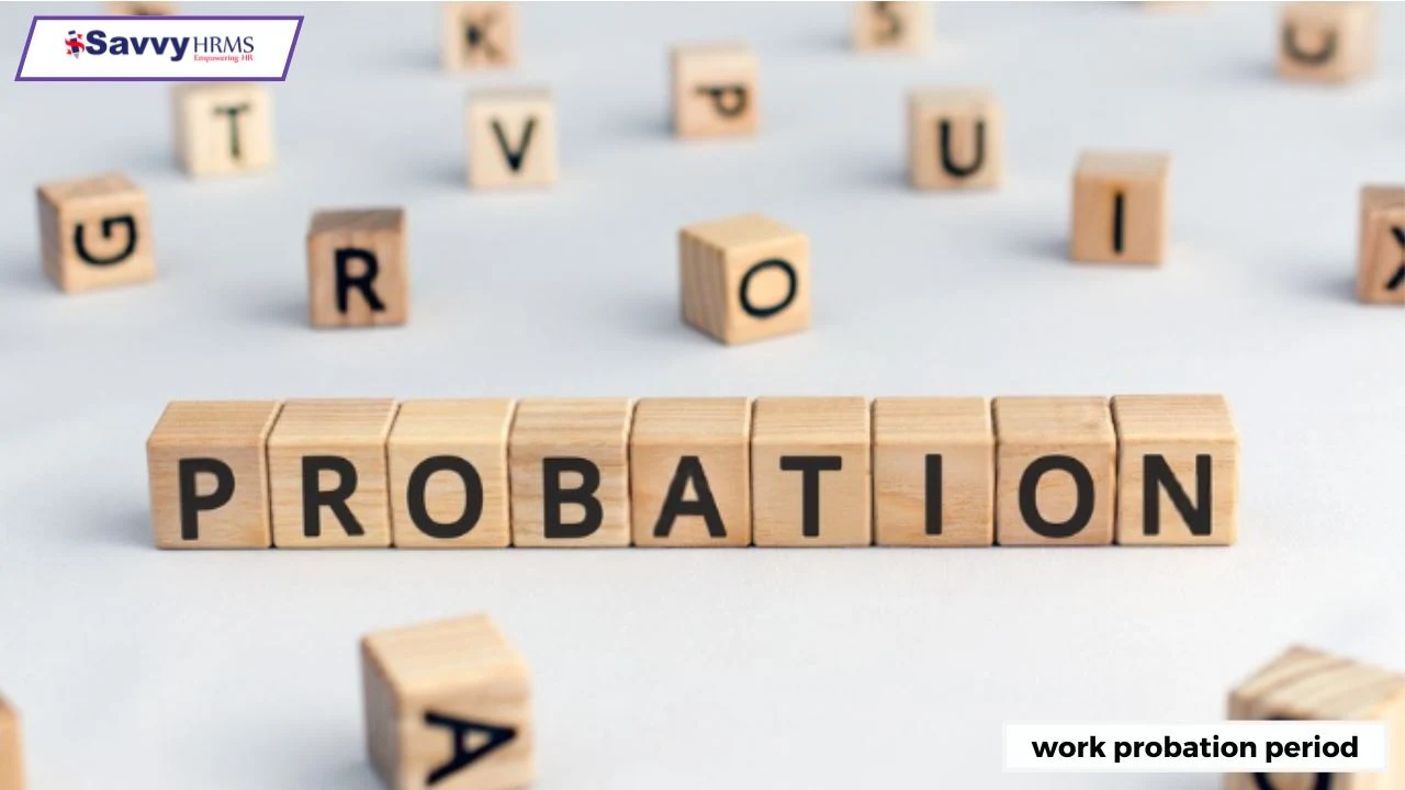 What is a Work Probation Period: The Complete Worker’s Guide.
