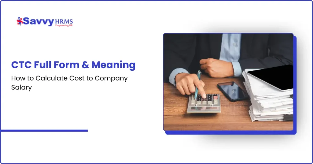 CTC Full Form & Meaning How to Calculate Cost to Company Salary