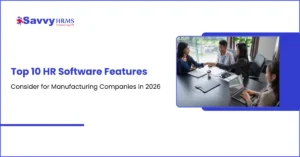 Banner image displaying the top 10 HR software features to consider for manufacturing companies in 2026, featuring a professional team meeting.