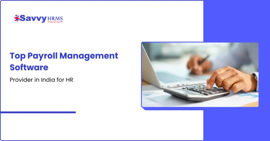 Top Payroll Management Software Provider in India for HR