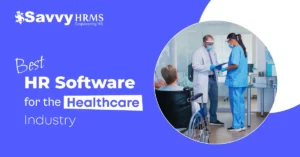 Healthcare professionals using HR software for employee management - Savvy HRMS solution displayed with hospital staff.
