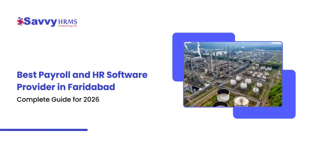 Faridabad industrial area skyline representing best HR software and payroll software solutions with Savvy HRMS.