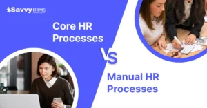 Core HR System versus manual HR processes comparison showing digital automation and paperless workflow.