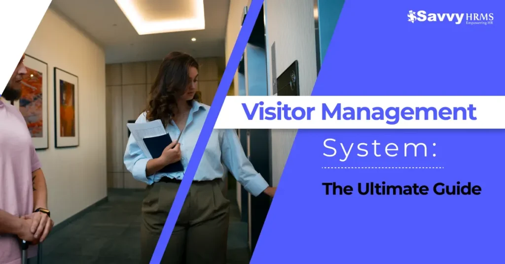 Visitor Management System: The Ultimate Guide for 2026