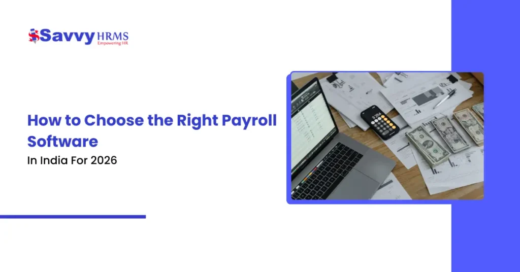 How to Choose the Right Payroll Software in India for 2026