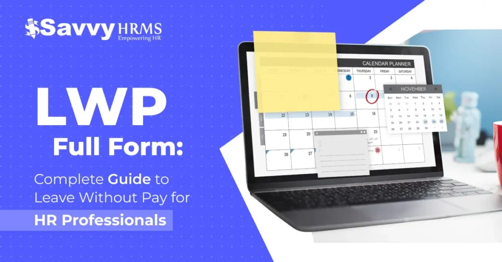 LWP Full Form Complete Guide to Leave Without Pay for HR Professionals