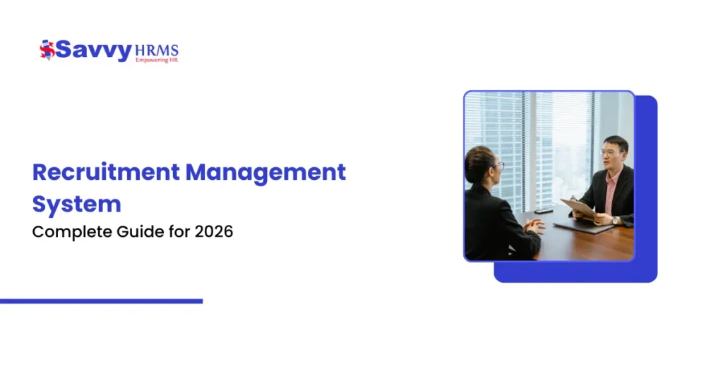 Recruitment Management System: A Complete Guide for 2026