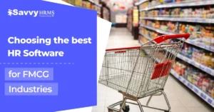 HR software for FMCG industries: Savvy HRMS in a bustling supermarket setting with shopping cart and branded overlay.