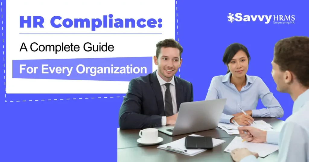 HR Compliance: A Complete Guide for Every Organization
