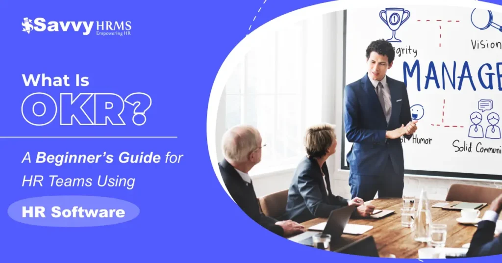 OKR framework explained for HR teams using HR software to align goals and track performance.