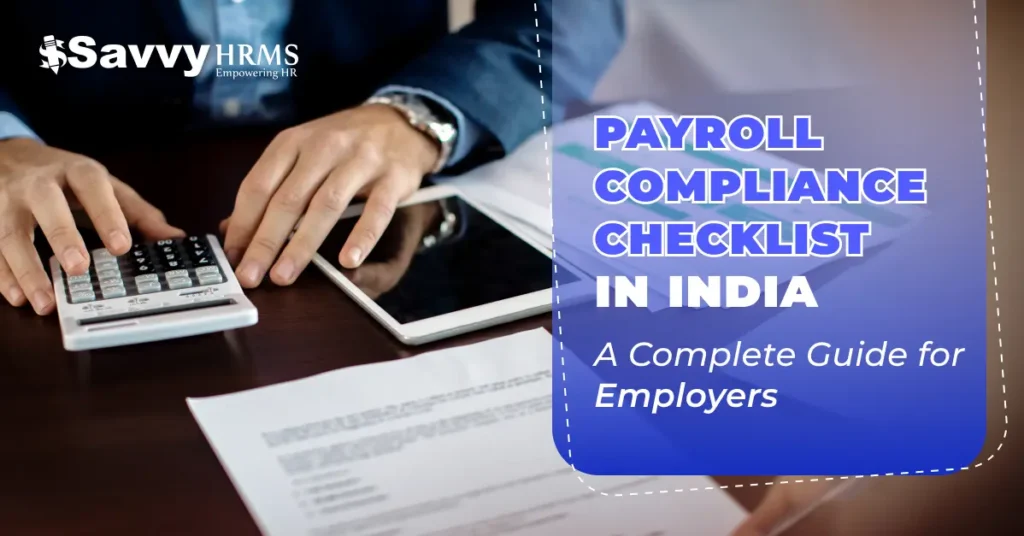 Payroll Compliance Checklist in India: A Complete Guide for Employers