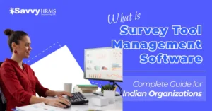 Survey tool management software dashboard integrated with HRMS for Indian organizations.