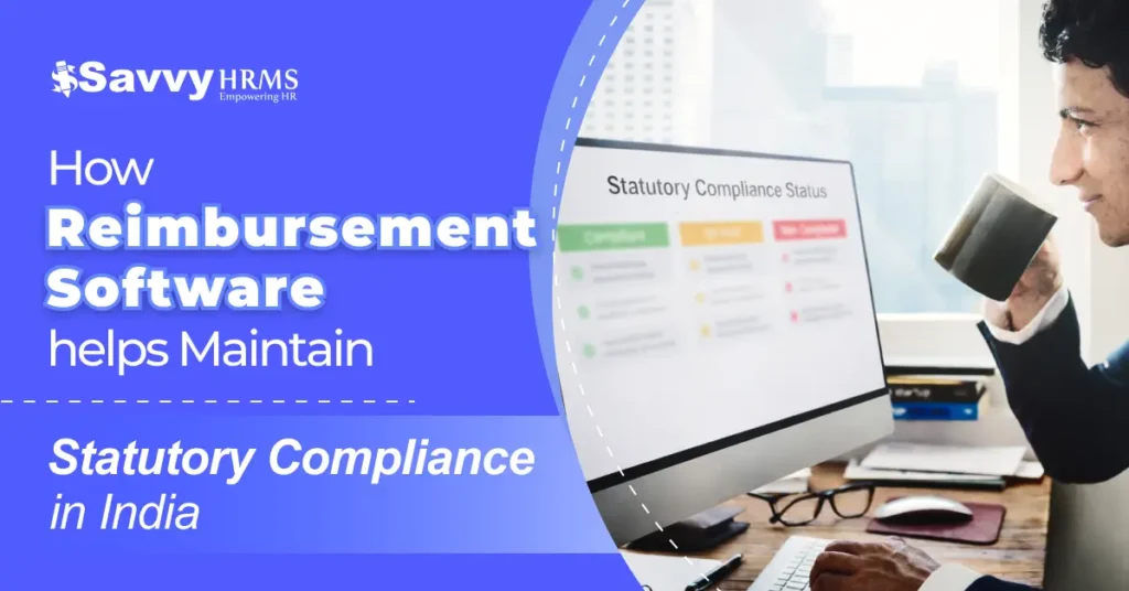 How Reimbursement Software Helps Maintain Statutory Compliance in India
