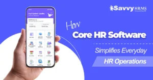Mobile dashboard of core HR software showing payroll, attendance, leave, and employee self-service features by Savvy HRMS.