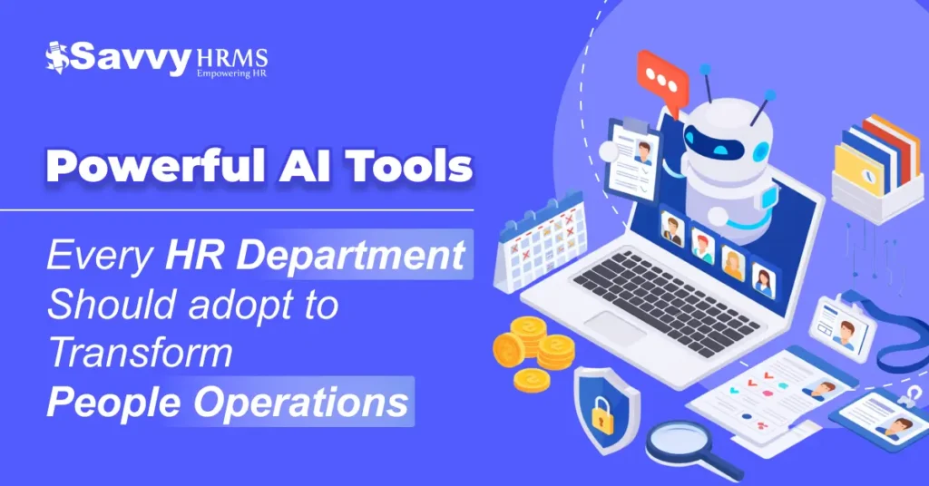 Powerful AI Tools Every HR Department Should Adopt to Transform People Operations