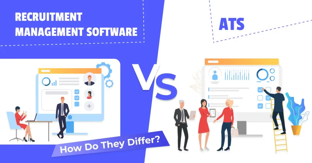 Recruitment Management Software vs ATS: How Do They Differ