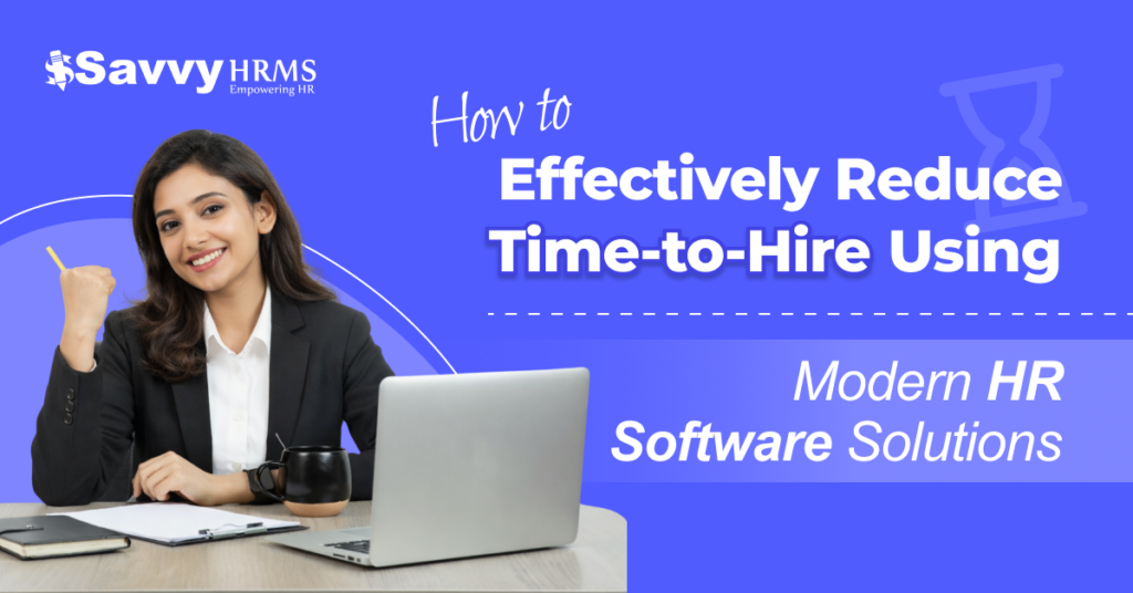 How to Reduce Time-to-Hire with Modern Recruitment Management Software