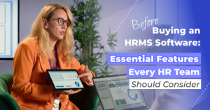 Top 11 HRMS Software Features Every HR Team Must Know