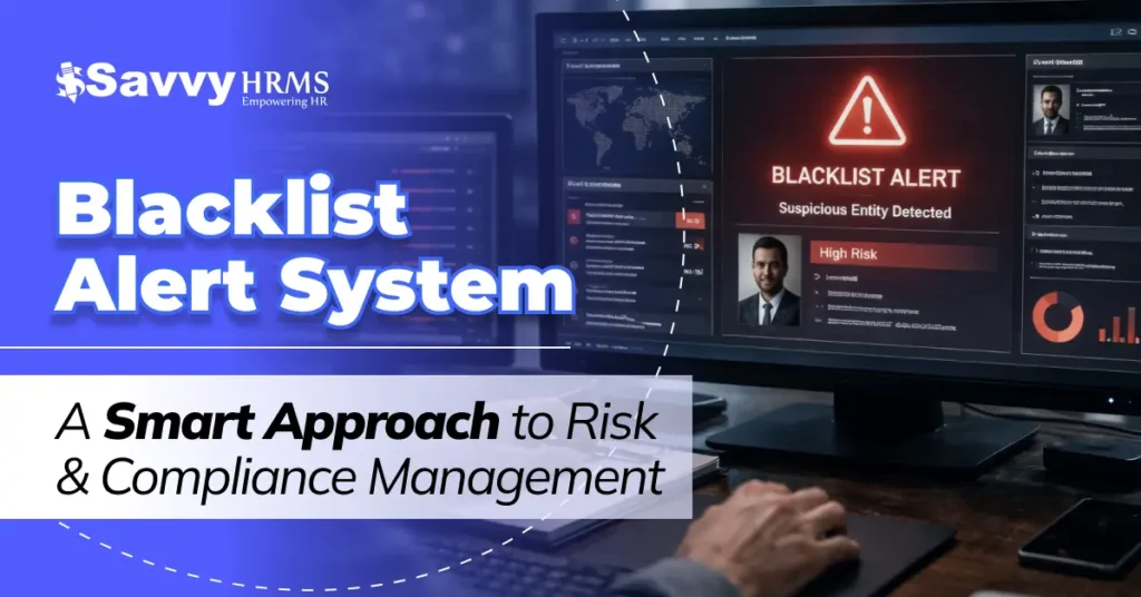 Blacklist Alert System: A Smart Approach to Risk & Compliance Management