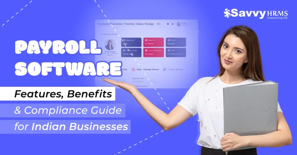 Payroll Software: Features, Benefits & Compliance Guide for Indian Businesses