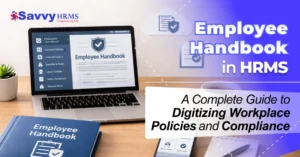 Employee Handbook in HRMS: A Complete Guide to Digitizing Workplace Policies and Compliance