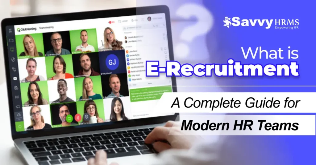 What is E-Recruitment? A Complete Guide for Modern HR Teams