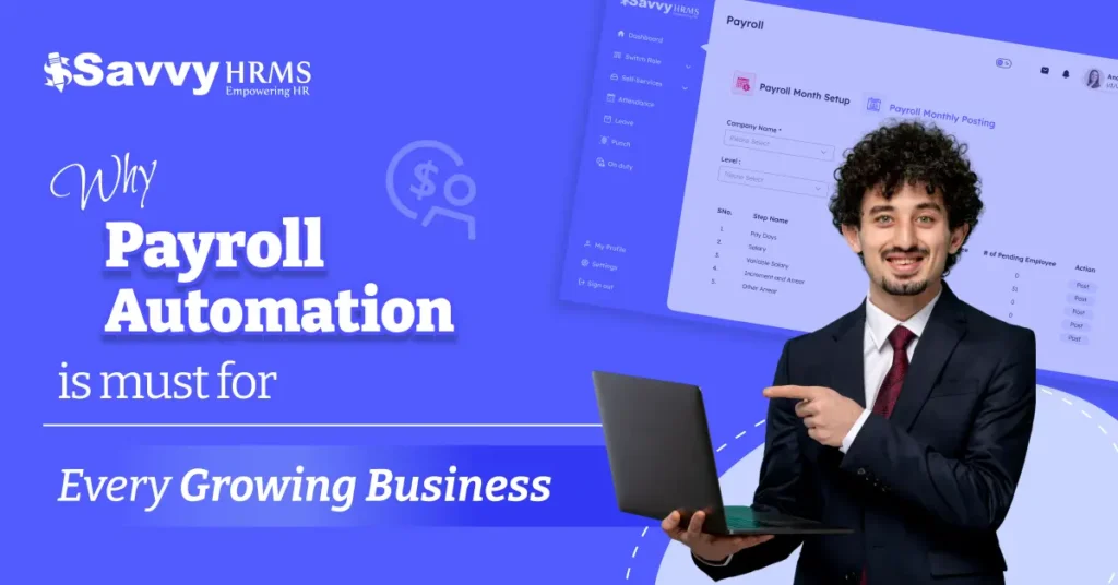Why Payroll Automation is a Must for Every Growing Business