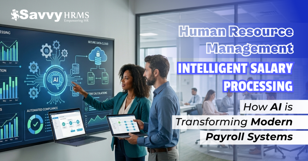 Intelligent Salary Processing: How AI is Transforming Modern Payroll Systems