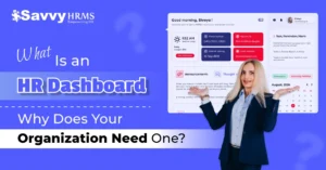What Is an HR Dashboard? Benefits, Types & Key Metrics