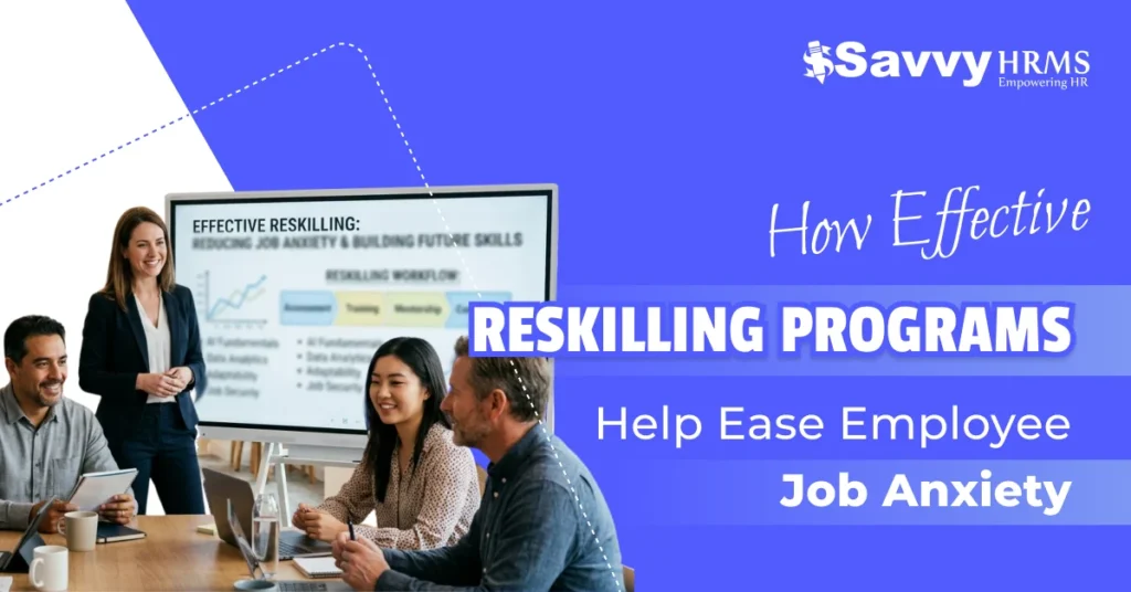 How Reskilling Programs Reduce Employee Job Anxiety