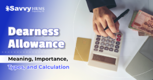Dearness Allowance (DA): Meaning, Types & Calculation