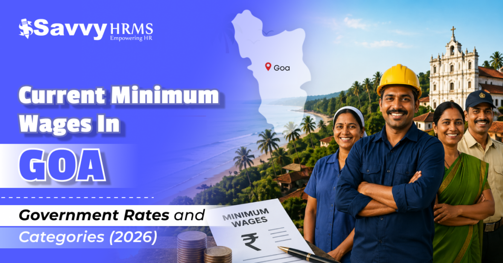 Current Minimum Wages in Goa: Government Rates and Categories (2026)