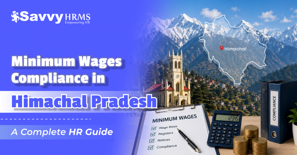 Minimum Wages in Himachal Pradesh: A Complete HR Guide