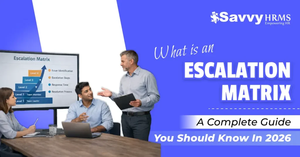 What is an Escalation Matrix: A complete guide you should know in 2026