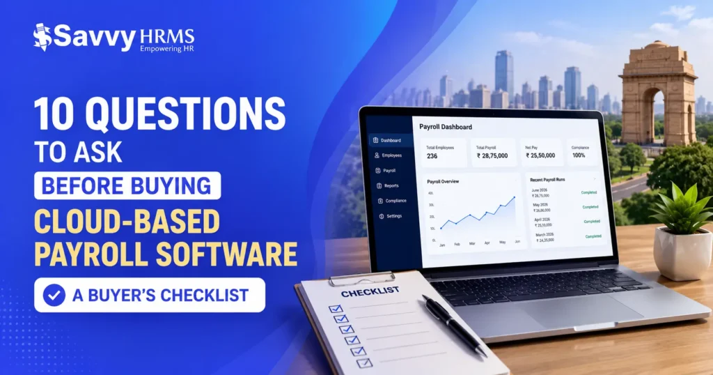 10 Questions to Ask Before Buying Cloud-Based Payroll Software: A Buyer’s Checklist