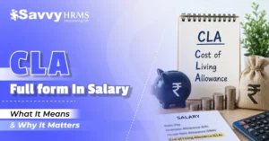 CLA Full Form in Salary