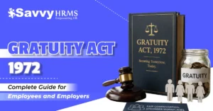 Gratuity Act 1972: Completed Guide for Employees & Employers