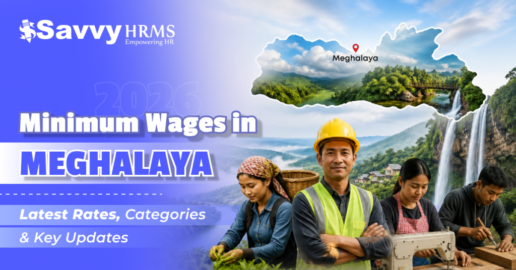 Minimum Wages in Meghalaya: Latest Rates, Categories & Key Updates 