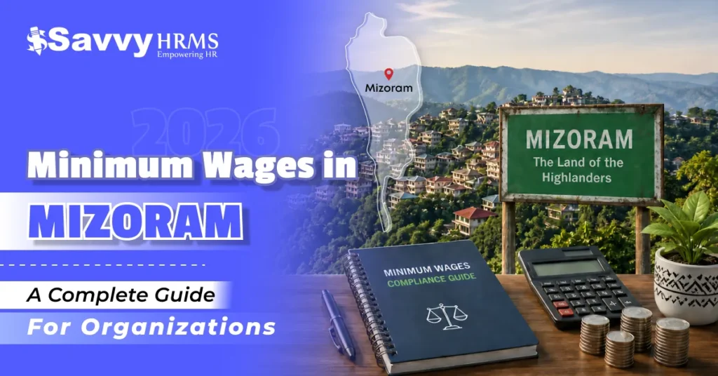 Minimum Wages in Mizoram: Guide for Organizations
