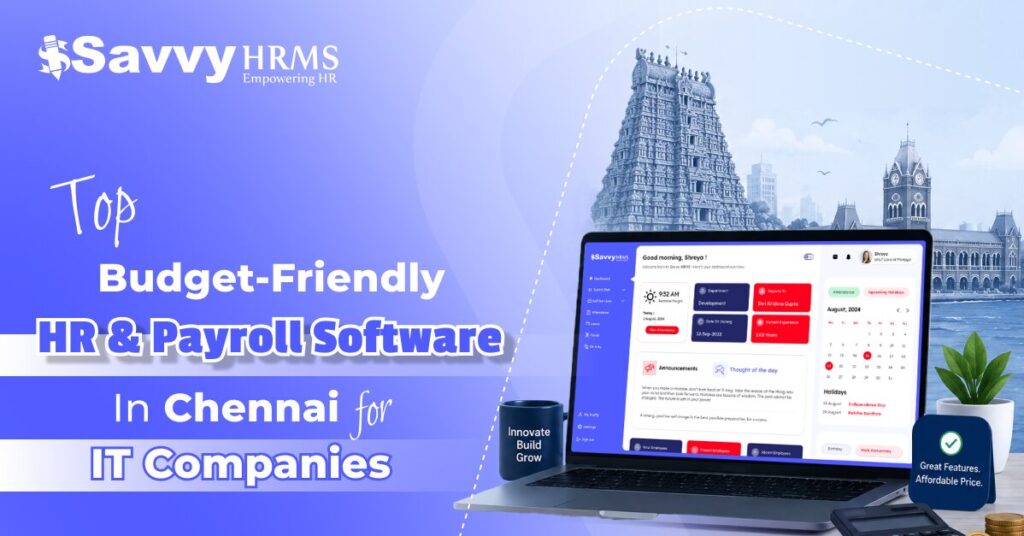 Top Budget-Friendly HR & Payroll Software in Chennai for IT Companies