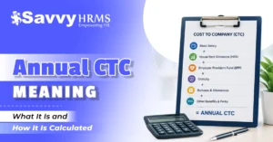 Annual CTC Meaning: What It Is and How It Is Calculated