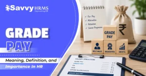 Grade Pay: Complete Guide for Employees and HR Professionals