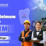 Latest Minimum Wages in Sikkim: Daily Wage Rates for All Worker Categories