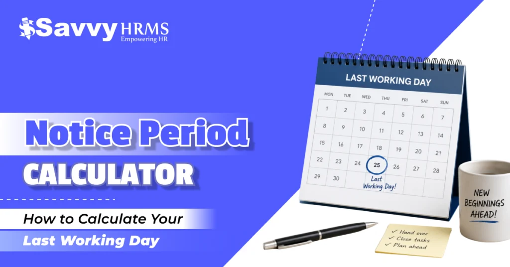 Notice Period Calculator: How to Calculate Your Last Working Day