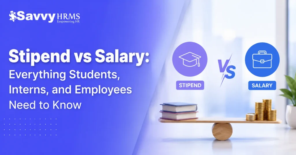 Stipend vs Salary Everything Students, Interns, and Employees Need to Know