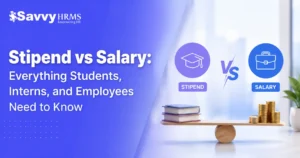 Stipend vs Salary Everything Students, Interns, and Employees Need to Know