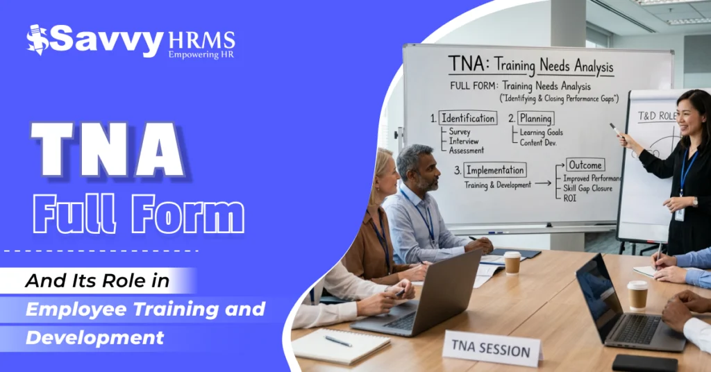 TNA Full Form and Its Role in Employee Training and Development
