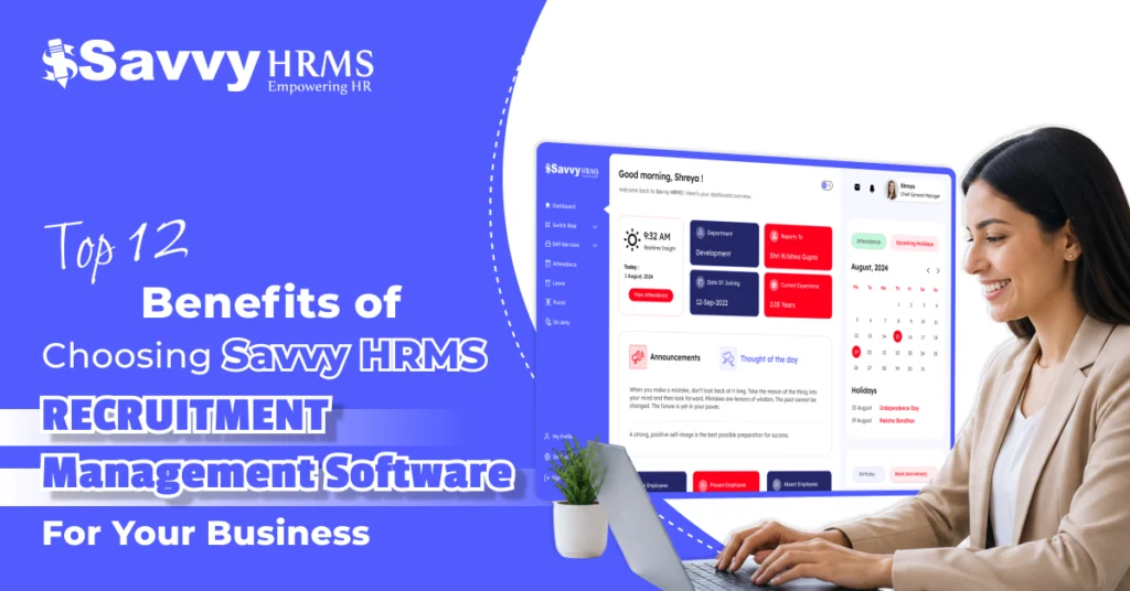 Top 12 benefits of choosing savvy hrms