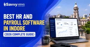Best HR and Payroll Software in Indore (2026 Complete Guide)